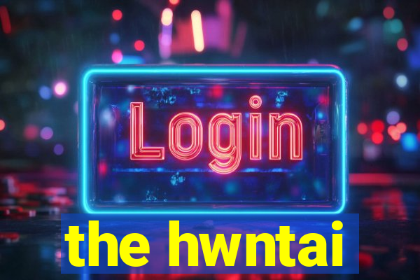 the hwntai